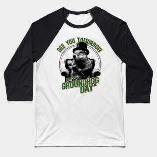 Happy Groundhog Day Baseball T-Shirt